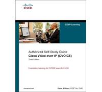 Cisco Voice over IP (CVOICE) (Authorized Self-Study Guide)