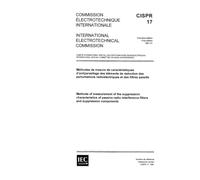 CISPR 17 Ed. 1.0 b:1981, Methods of measurement of the suppression characteristics of passive radio interference filters and suppression components