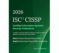 CISSP Certified Information Systems Security Professional Complete Study Guide and Practice: Exam-Focused Review of All 8 Domains + 10 Full-Length ... Questions | Aligned to the ISC2 Outline