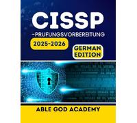 CISSP-PRUFUNGSVORBEREITUNG 2025-2026: Wesentliche Strategien und Praktiken für zertifizierten Erfolg