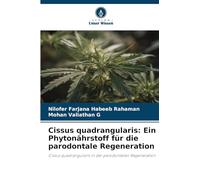Cissus quadrangularis: Ein Phytonährstoff für die parodontale Regeneration