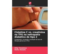 Cistatina C vs. creatinina na TFG na nefropatia diabética de tipo 2: Comparação, correlação e avaliação da taxa de filtração glomerular (TFG)