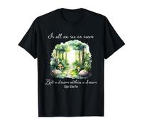 Cita artística de Edgar Allan PoE: «Sueño Dentro de un Bosque de sueños» Camiseta