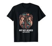 Cita artística Divertida con Texto en inglés Not Hot Headed Just Artístico Camiseta