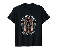 Cita artística Divertida con Texto en inglés Not Hot Headed Just Artístico Camiseta
