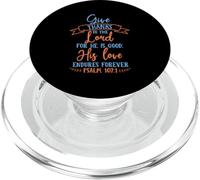 Cita bíblica Give Thanks To The Lord For He Is Good PopSockets PopGrip para MagSafe