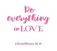 Cita bíblica: haz todo con amor (tipografía) Decoración de vinilo para pared 54.6x59.2cm Embellecimiento de paredes Rosa