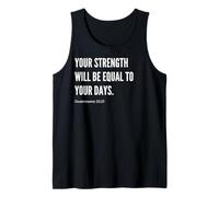 Cita con versículo bíblico Your Strength Will Be Equal to Your Days Camiseta sin Mangas