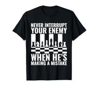 Cita de ajedrez Nunca interrumpas a tu Enemigo Camiseta