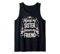 Cita de Always My Sister Forever My Friend Camiseta sin Mangas