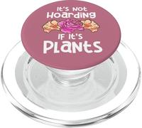 Cita de Amante de Las Plantas de jardinería No es acaparamiento si Las Plantas de yo PopSockets PopGrip para MagSafe