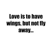 Cita de amor: El amor es tener alas pero no volar. Pegatinas de pared 34x71cm Decoración de carrocerías Negro