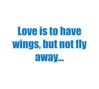 Cita de amor: El amor es tener alas pero no volar. Pegatinas de pared 54.4x113.6cm Autoadhesivo Azul