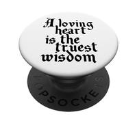 Cita de Charles Dickens El corazón amoroso es la sabiduría más verdadera PopSockets PopGrip Adhesivo