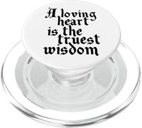 Cita de Charles Dickens El corazón amoroso es la sabiduría más verdadera PopSockets PopGrip para MagSafe
