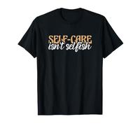 Cita de Conciencia sobre la Salud Mental El autocuidado no es egoísta Camiseta
