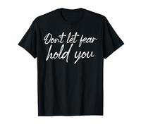 Cita de Coraje Motivacional: No Dejes Que el Miedo te detenga Camiseta