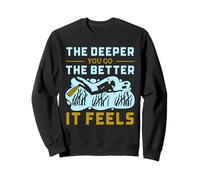 Cita de Deep Sea Diver Cuanto más Profundo Vas Mejor, se Siente Sudadera