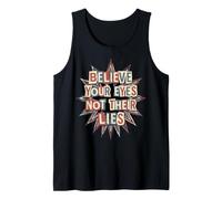Cita de Democracia Believe Your Eyes Not Their Lies Camiseta sin Mangas