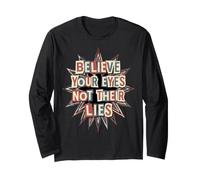 Cita de Democracia Believe Your Eyes Not Their Lies Manga Larga