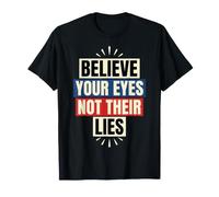 Cita de Derechos Humanos Creer Tus Ojos No Sus Mentiras Camiseta