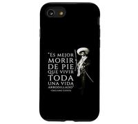 Cita de Emiliano Zapata "Es Mejor Morir de Pie" Carcasa para iPhone SE (2020) / 7 / 8