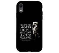 Cita de Emiliano Zapata "Es Mejor Morir de Pie" Carcasa para iPhone XR