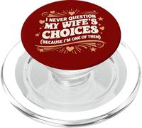 Cita de Estilo Retro I Never Question My Wife'S Choices Husband PopSockets PopGrip para MagSafe