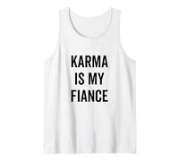 Cita de filosofía Divertida sobre Karma is My Fiance Camiseta sin Mangas