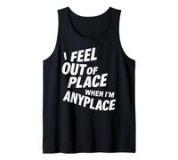 Cita de forastero de Humor seco - Me Siento Fuera de Lugar Camiseta sin Mangas