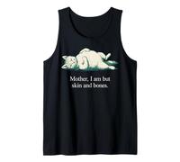 Cita de Gato Mother I Am But Skin and Bones Camiseta sin Mangas