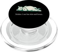Cita de Gato Mother I Am But Skin and Bones PopSockets PopGrip para MagSafe