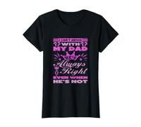 Cita de humor de papá siempre correcto - Declaración divertida del padre Camiseta