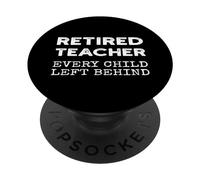 Cita de jubilación Divertida para Maestros Jubilados Que Todos los niños dejaron atrás PopSockets PopGrip Adhesivo