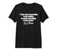 Cita DE Karl Marx: A Cada UNO SEGÚN Sus Necesidades DE Capacidad Camiseta Premium