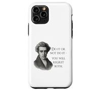 Cita de Kierkegaard: «Hazlo o no», Meme del filósofo Carcasa para iPhone 11 Pro