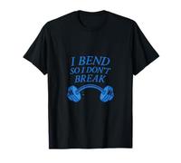 Cita de Levantamiento de Pesas en el Gimnasio I Bend So I Dont Break Camiseta