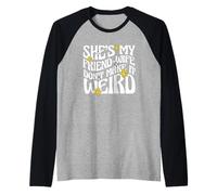 Cita de Matrimonio Ella es mi Amiga-Esposa no lo Hagas Raro Camiseta Manga Raglan