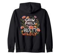 Cita de Naturaleza salvajemente caprichosa de Grow Freely Bloom Sudadera con Capucha