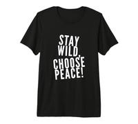 Cita de Odio la Guerra: «Di no a la Guerra, Las guerras, sé Salvaje, Elige la Paz» Camiseta Premium