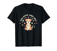 Cita de Paw-sitive Vibes Only, Amante de los Animales, para Perros Camiseta