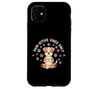 Cita de Paw-sitive Vibes Only, Amante de los Animales, para Perros Carcasa para iPhone 11