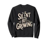 Cita de raíces motivacionales silenciosas Pero crecientes Sudadera