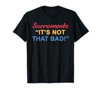 Cita de Sacramento It's Not That Bad! Camiseta