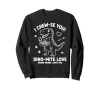 Cita de San Valentín con Texto «I Chewse You Dino Mite Love» Sudadera