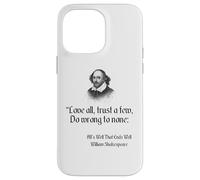 Cita de Shakespeare: ama a todos, confía en pocos, no hagas daño a nadie Carcasa para iPhone 14 Pro Max