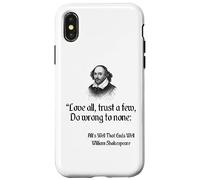 Cita de Shakespeare: ama a todos, confía en pocos, no hagas daño a nadie Carcasa para iPhone X/XS