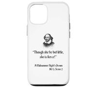 Cita de Shakespeare - Aunque ella sea pero pequeña, ella es feroz Carcasa para iPhone 12/12 Pro
