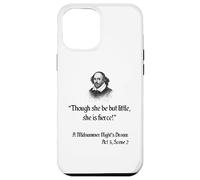 Cita de Shakespeare - Aunque ella sea pero pequeña, ella es feroz Carcasa para iPhone 12 Pro Max