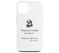 Cita de Shakespeare - Aunque ella sea pero pequeña, ella es feroz Carcasa para iPhone 13